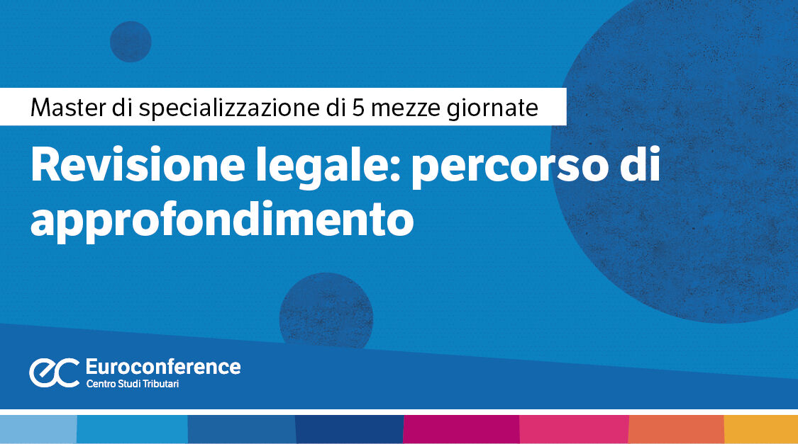 Immagine Revisione legale: percorso di approfondimento | Euroconference